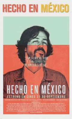 Poster for the movie "Hecho en Mexico"