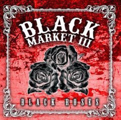Black-Market-III-Black-Roses1