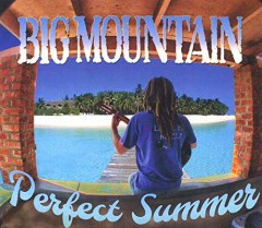 Big Mountain Perfect summer