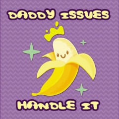 daddy-issue-handle-it
