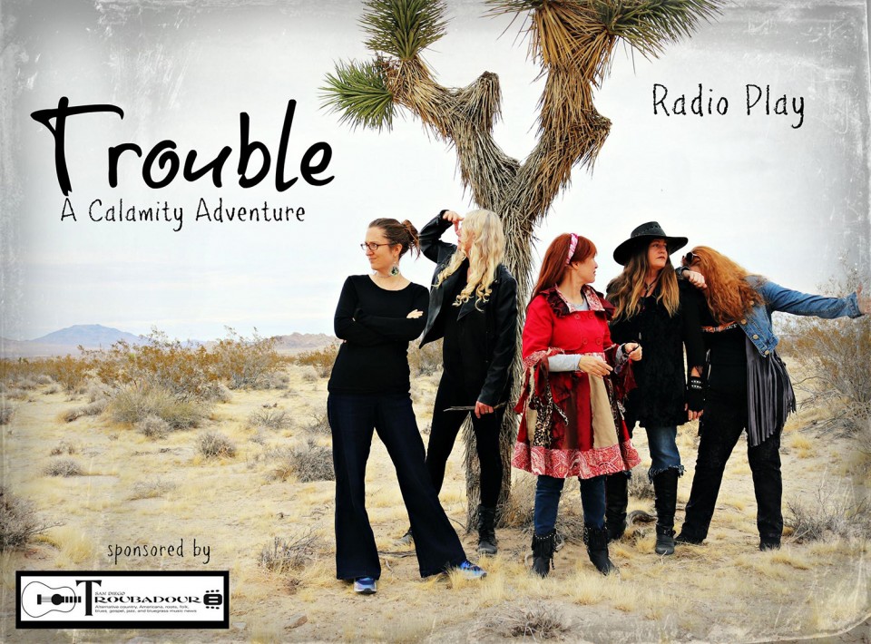 CALAMITY: Trouble—A Calamity Adventure | San Diego Troubadour